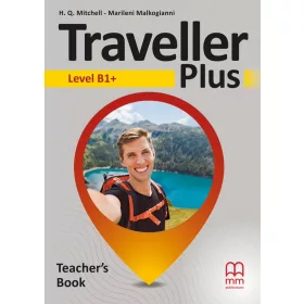 Traveller Plus Level B1+ Teacher's Book